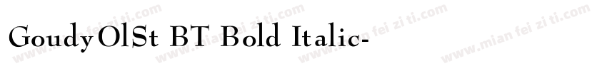GoudyOlSt BT Bold Italic字体转换